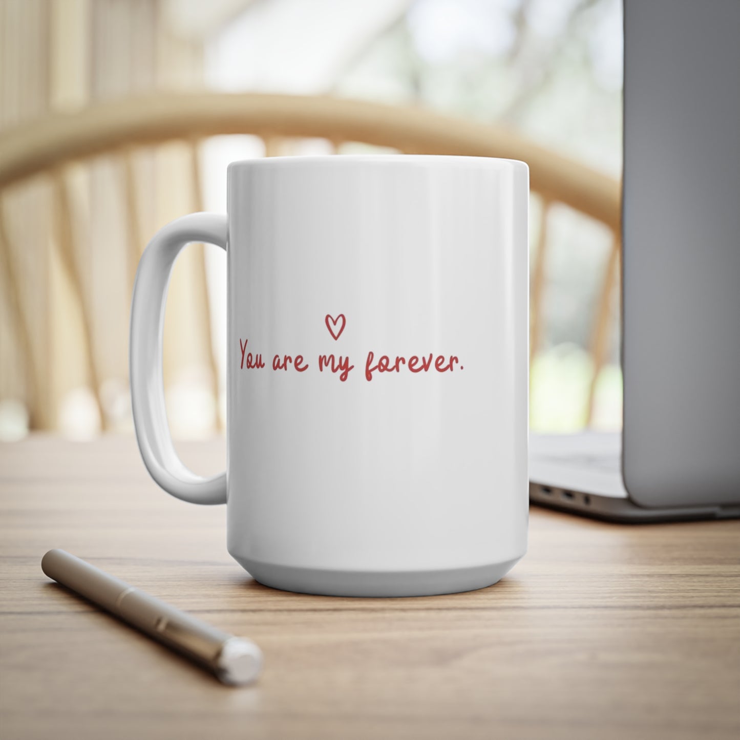 You are my forever Mug