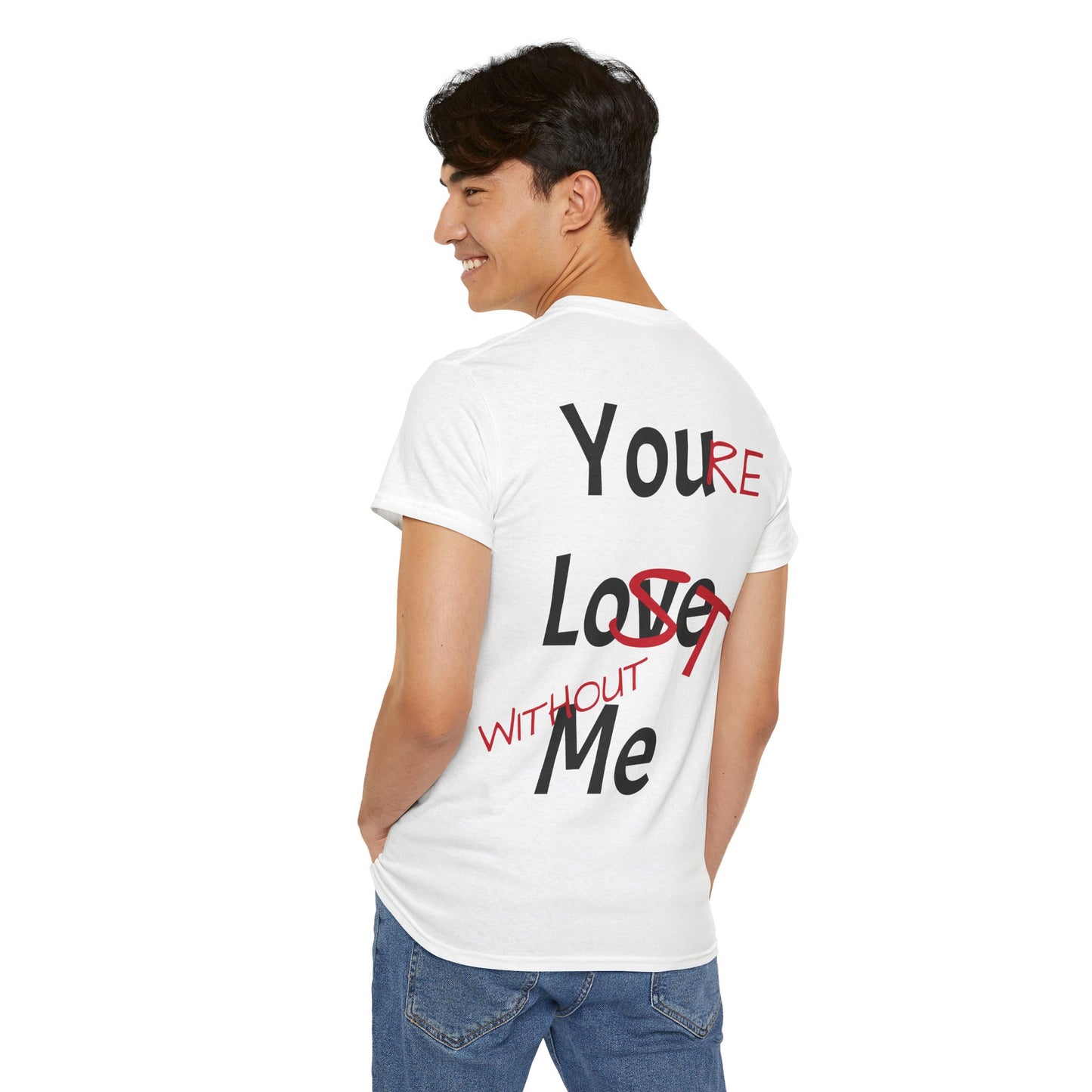 You Love Me - You're Lost Without Me