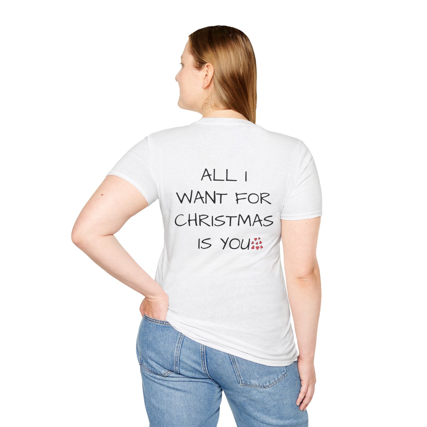 All I Want For Christmas Is You T-Shirt