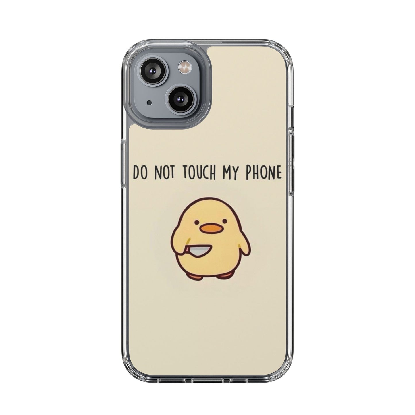 Funny Phone Case, Do Not Touch My Phone