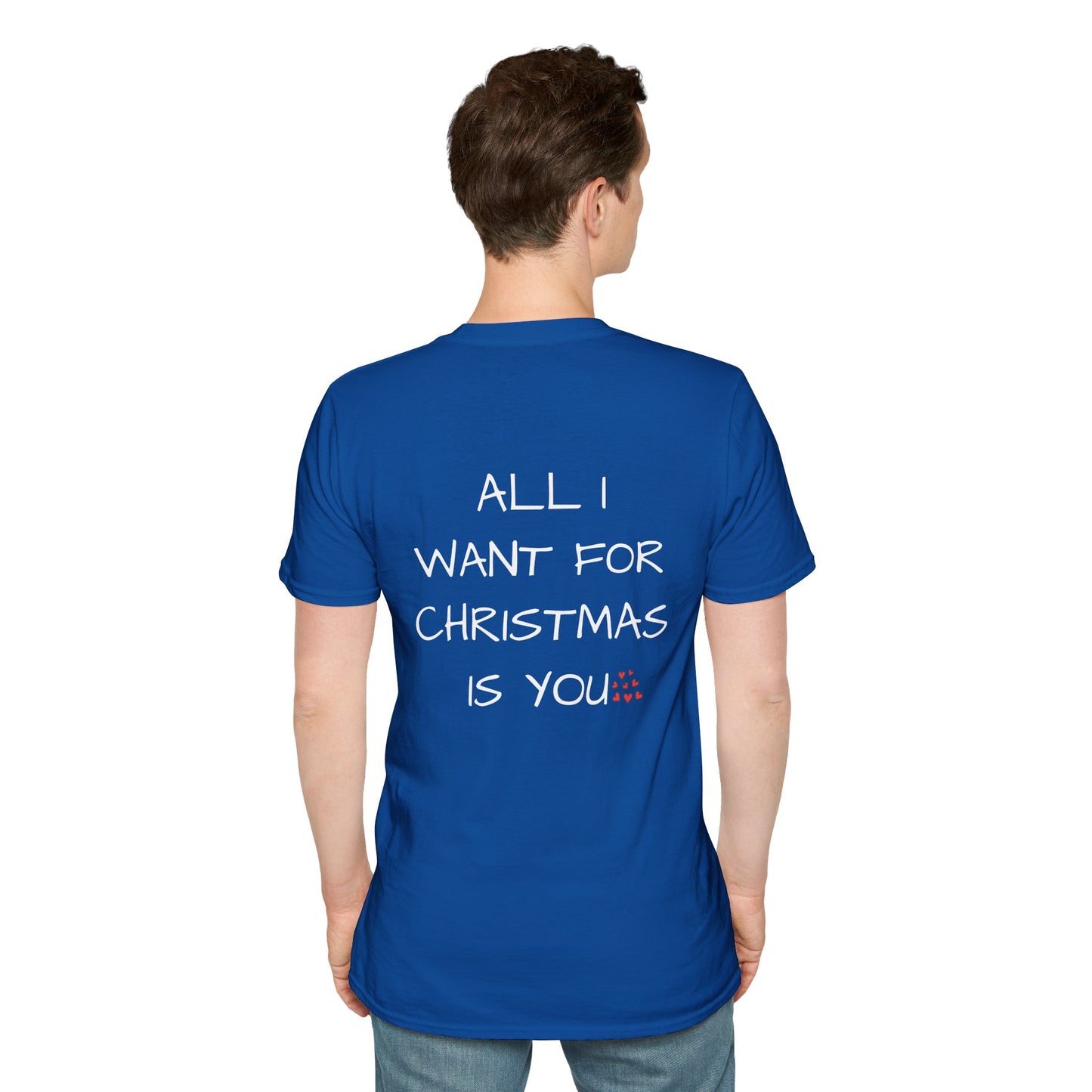 All I Want For Christmas Is You T-Shirt