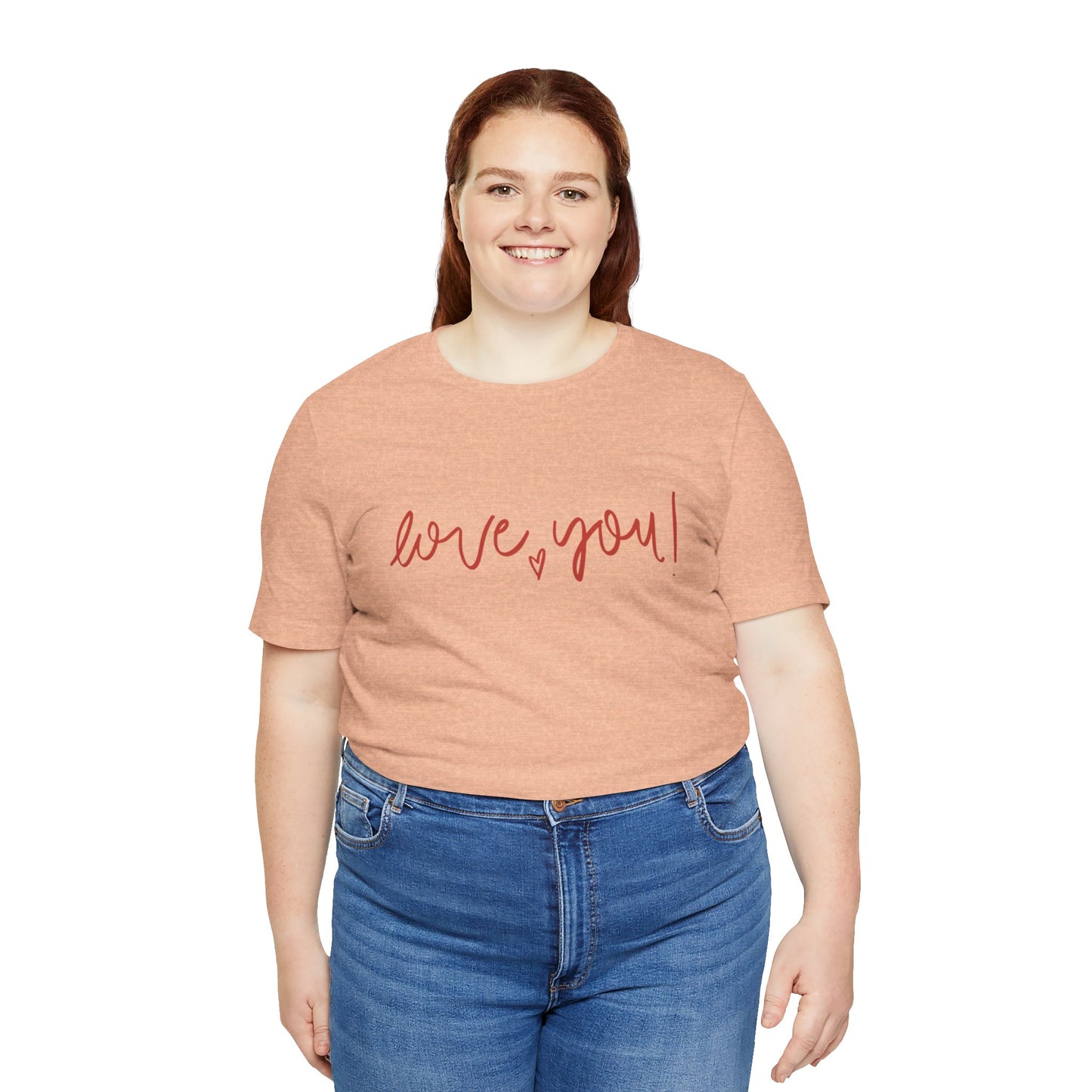 Unisex Love You Tee