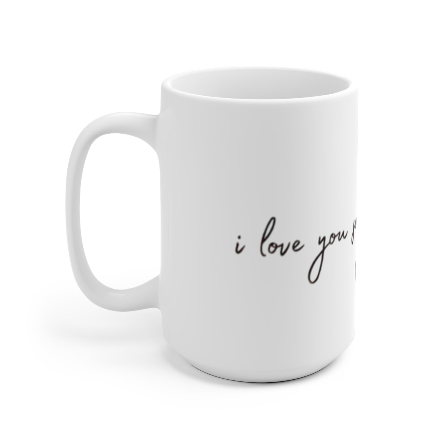 Love You So Much Ceramic Mug