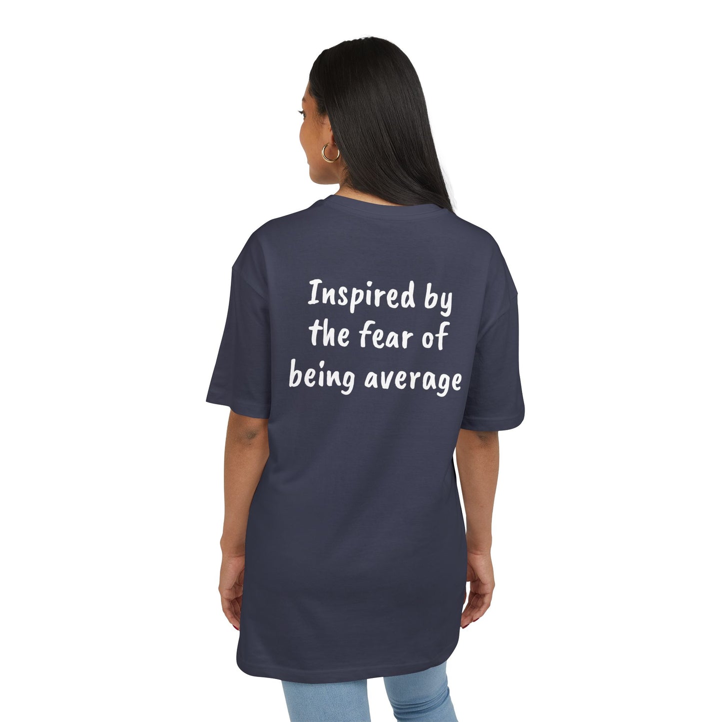 Inspired by the fear of being average