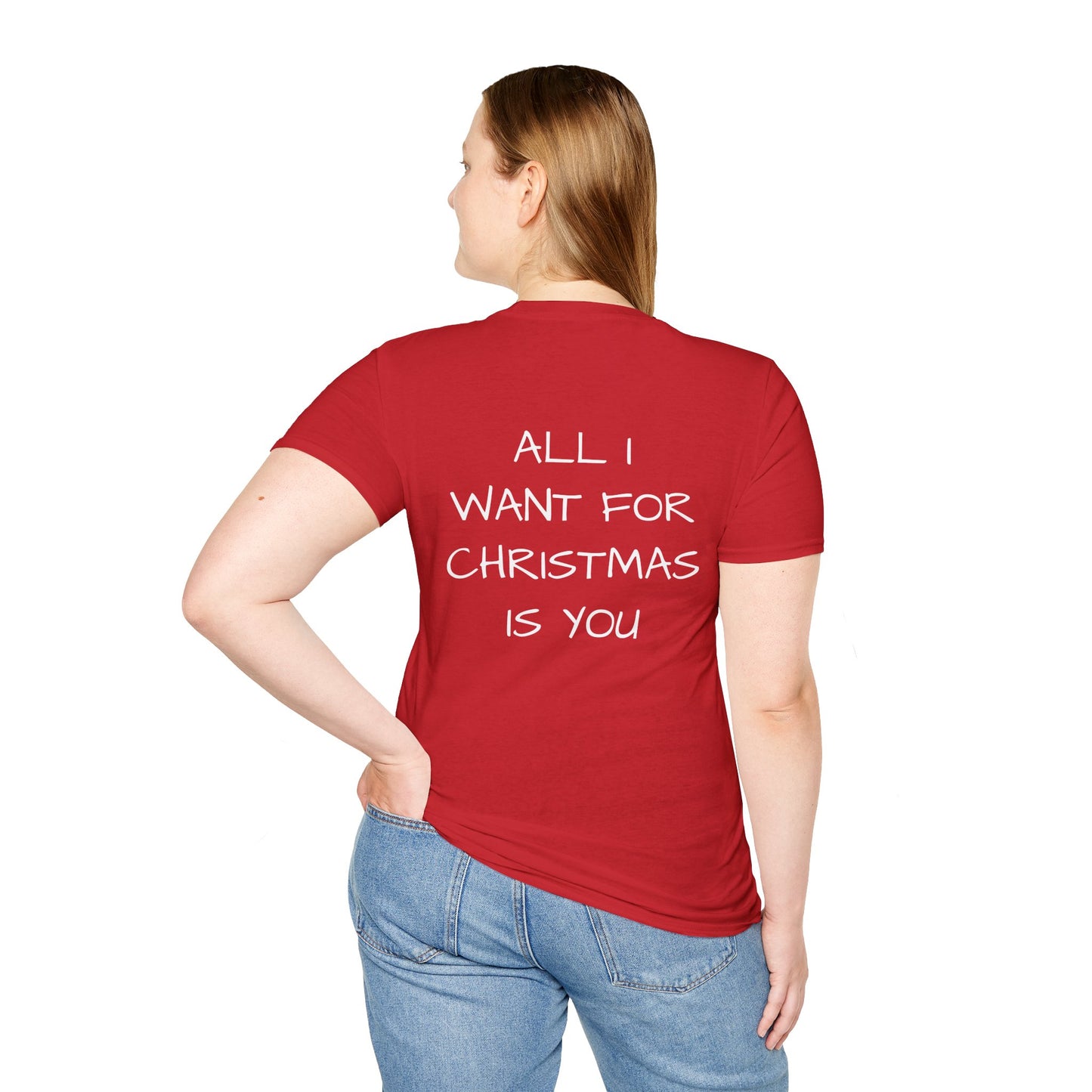 All I Want For Christmas Is You T-Shirt