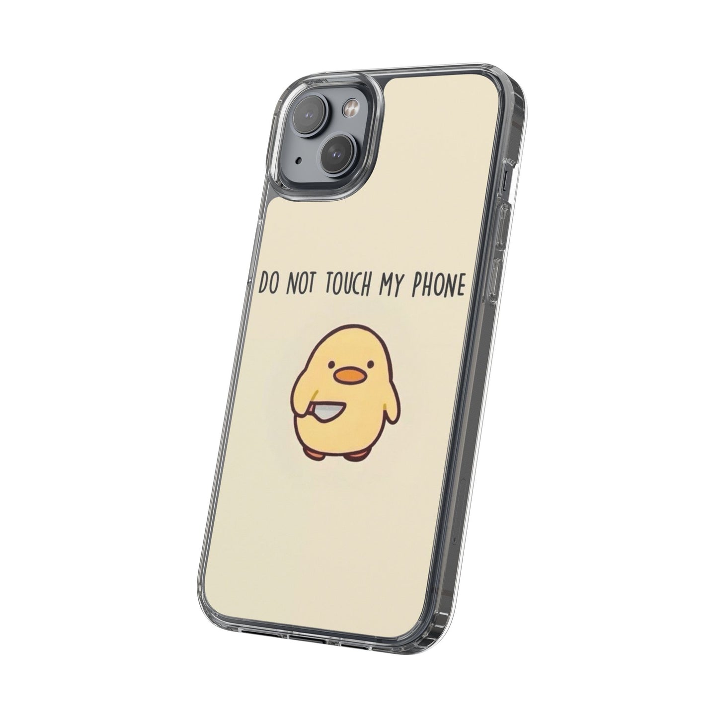 Funny Phone Case, Do Not Touch My Phone