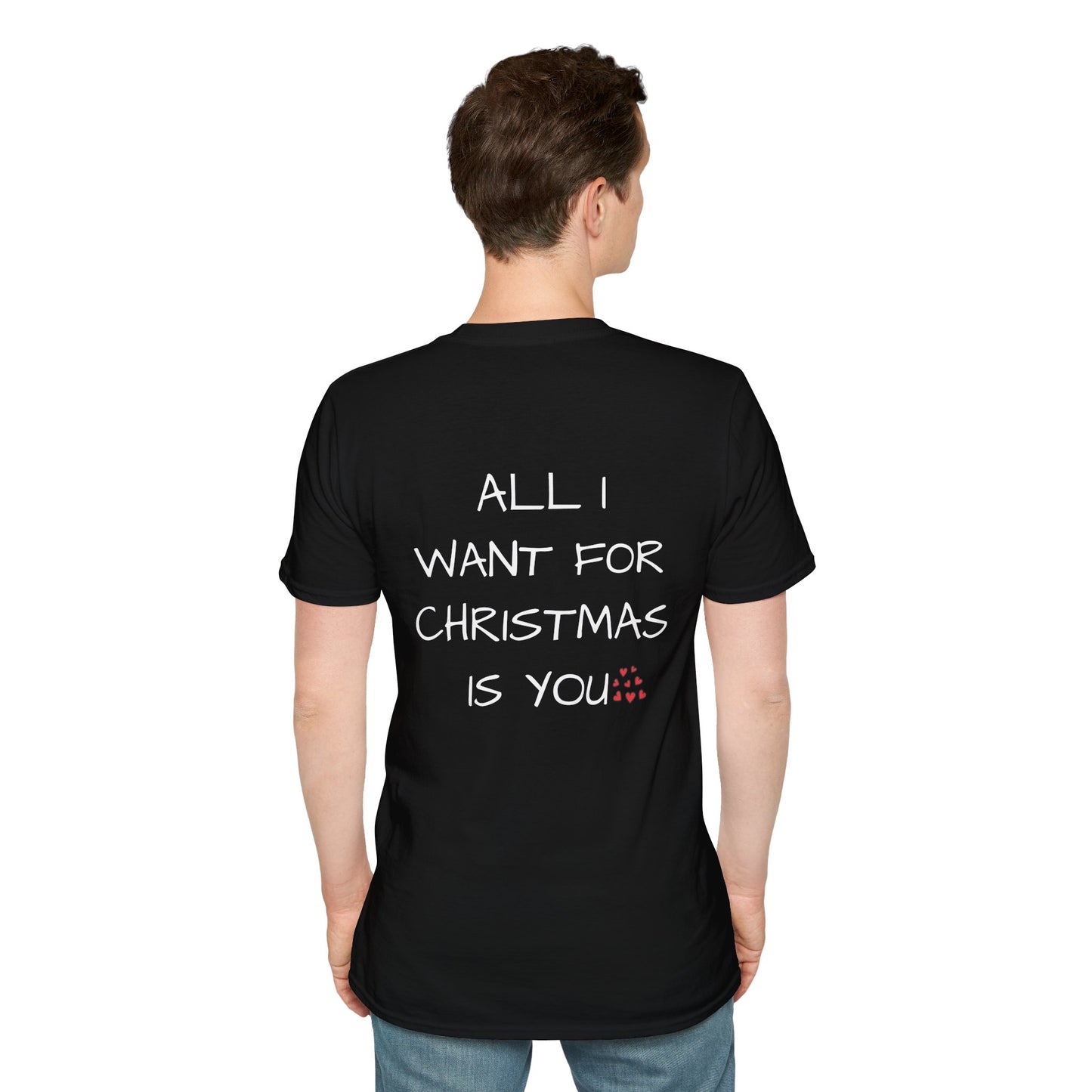 All I Want For Christmas Is You T-Shirt