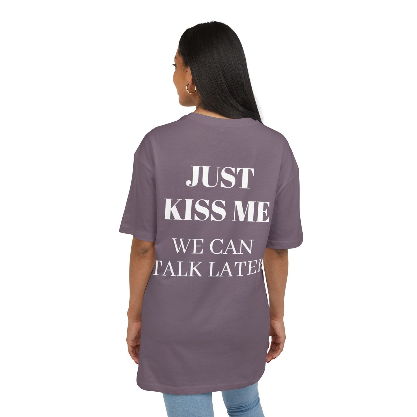 Just Kiss Me” Statement Tee