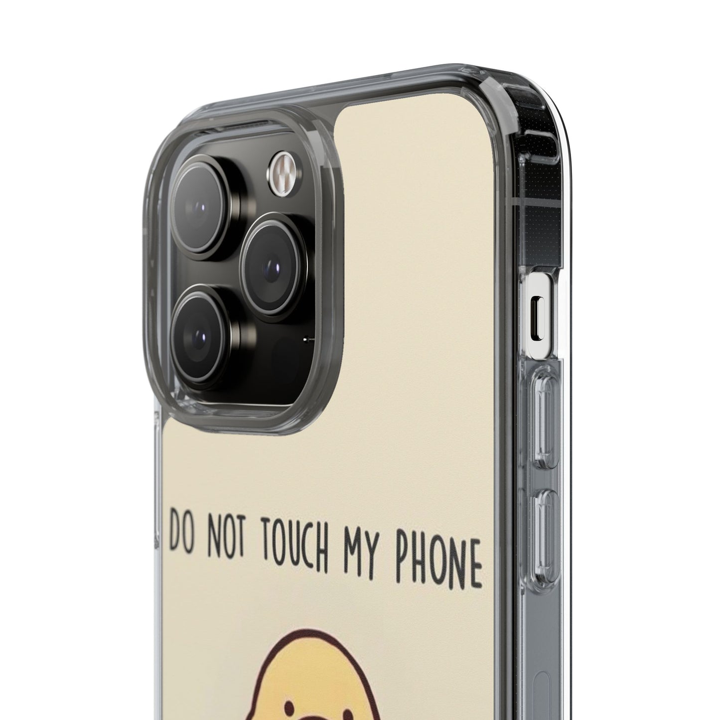 Funny Phone Case, Do Not Touch My Phone