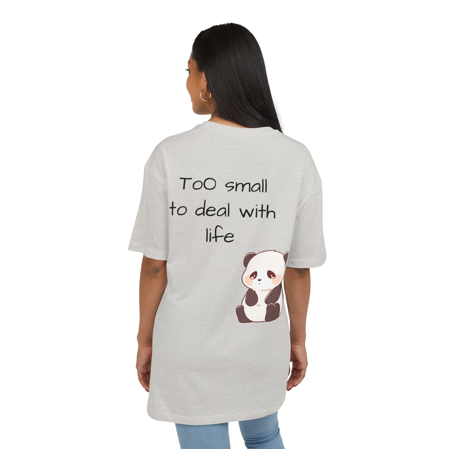 Too small to deal with life