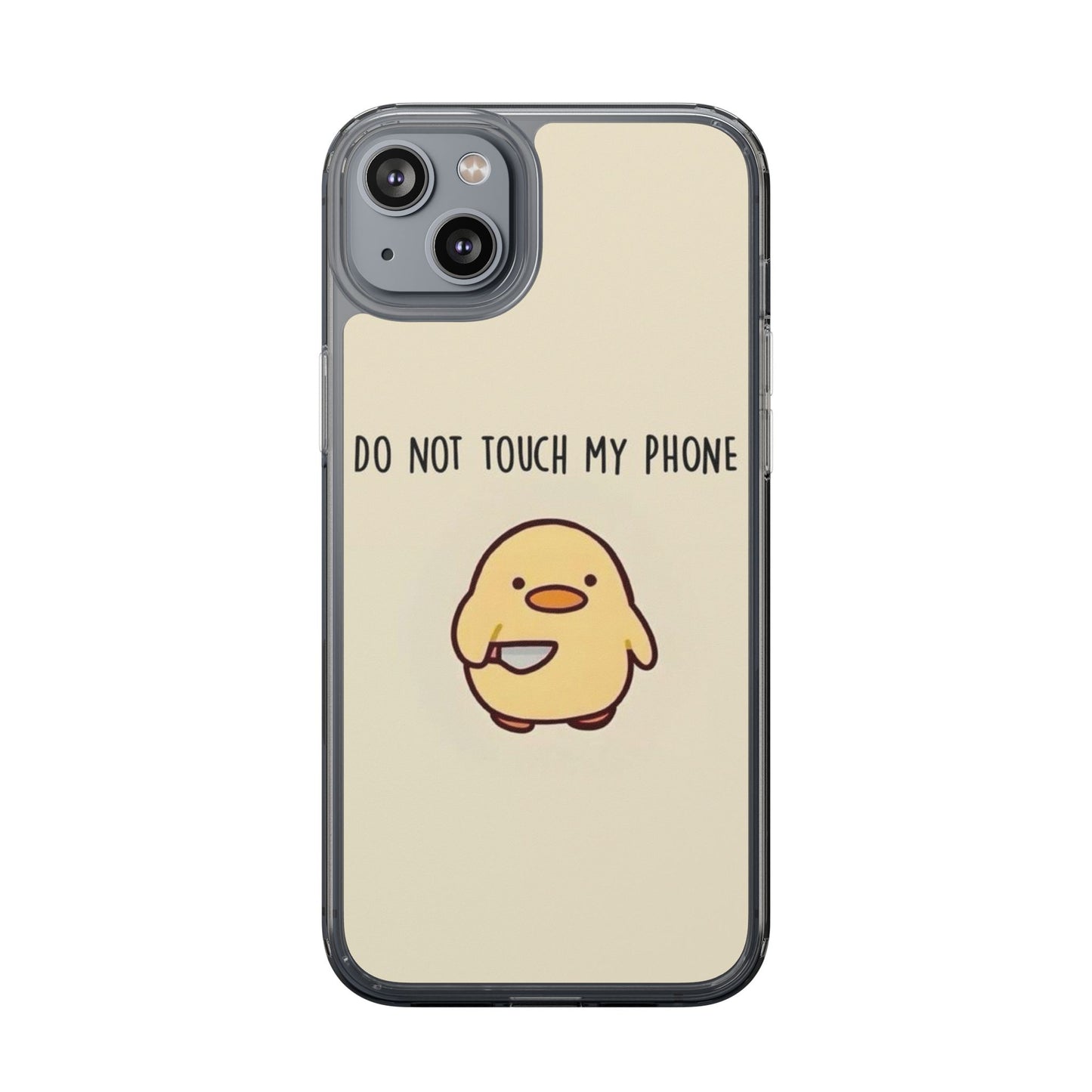 Funny Phone Case, Do Not Touch My Phone