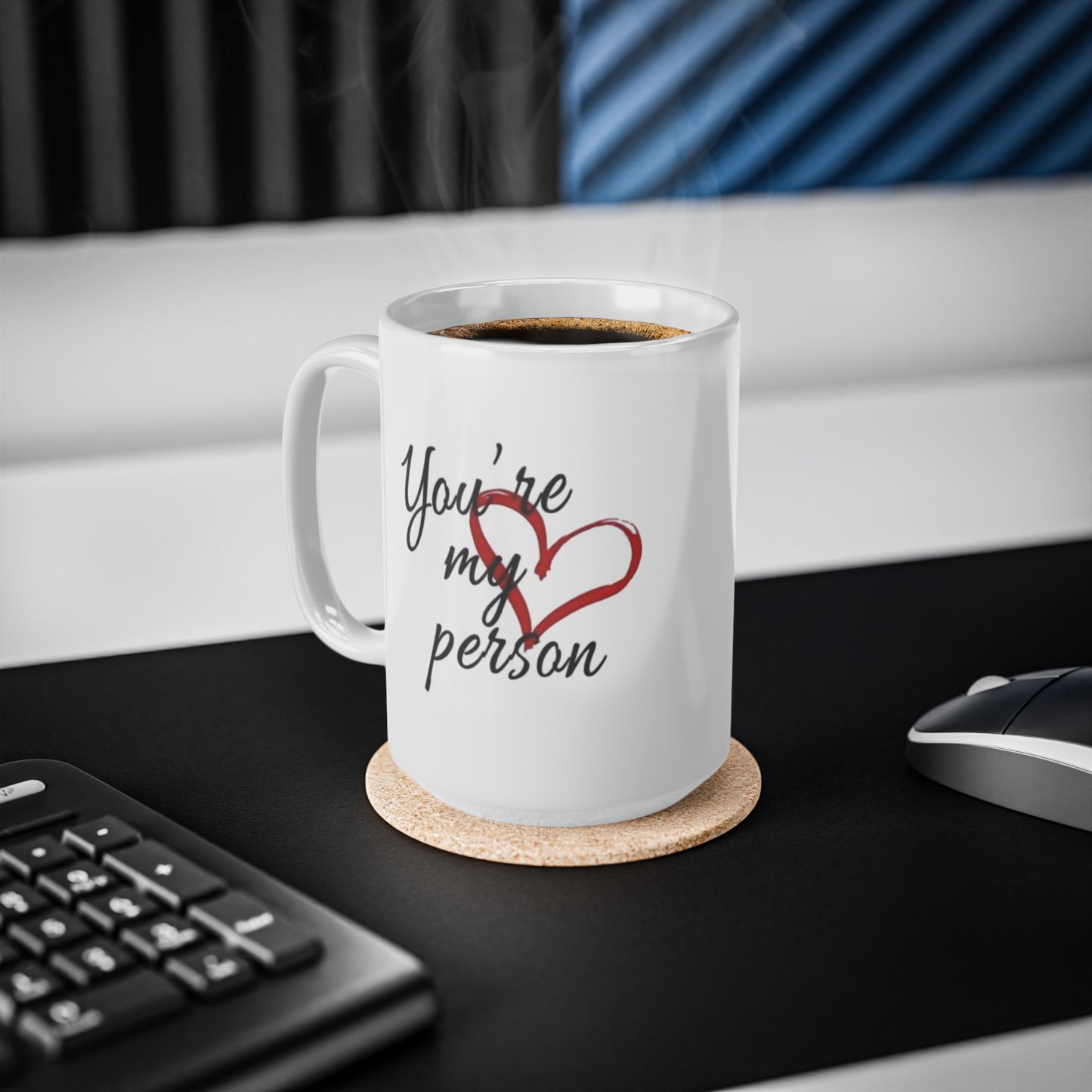 You’re my person Mug,