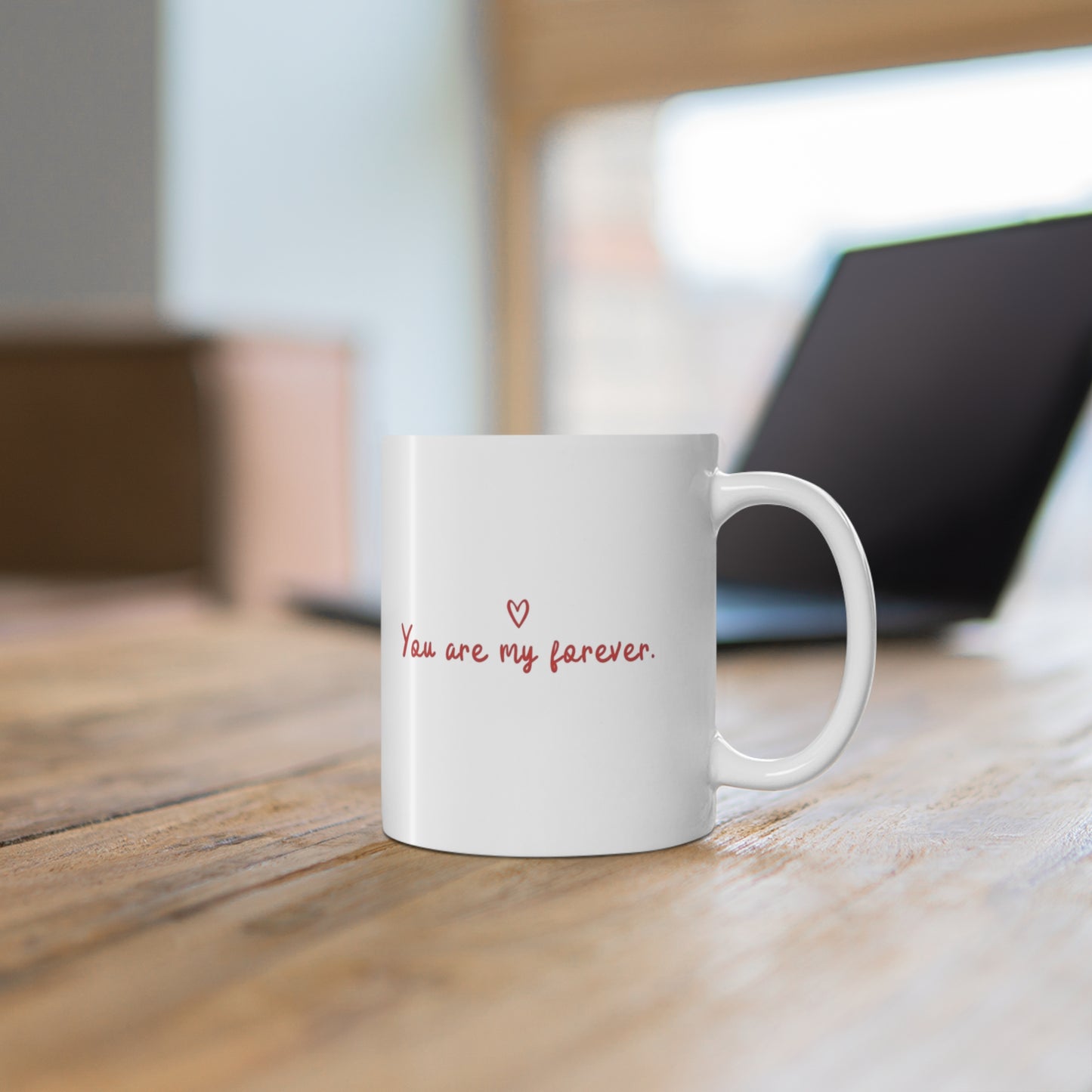 You are my forever Mug