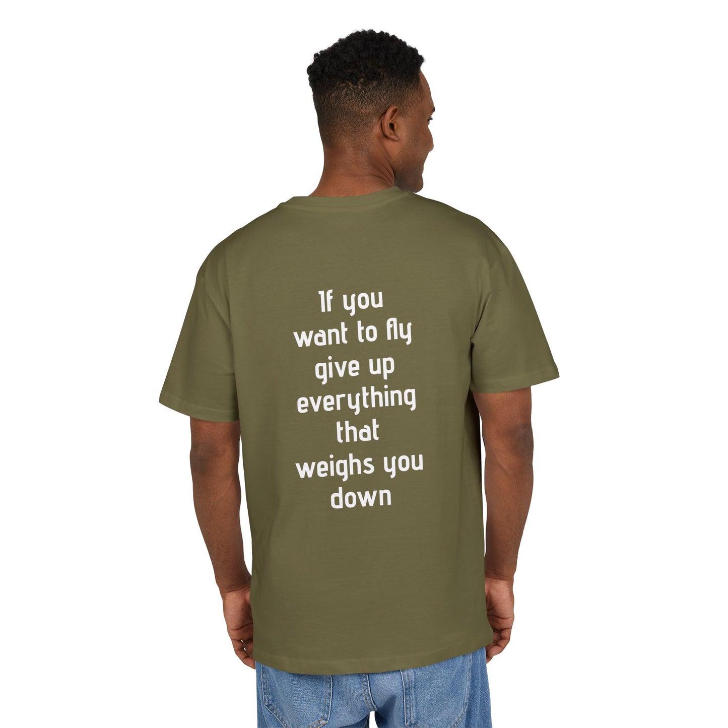 If you want to fly give up everything that weights you down