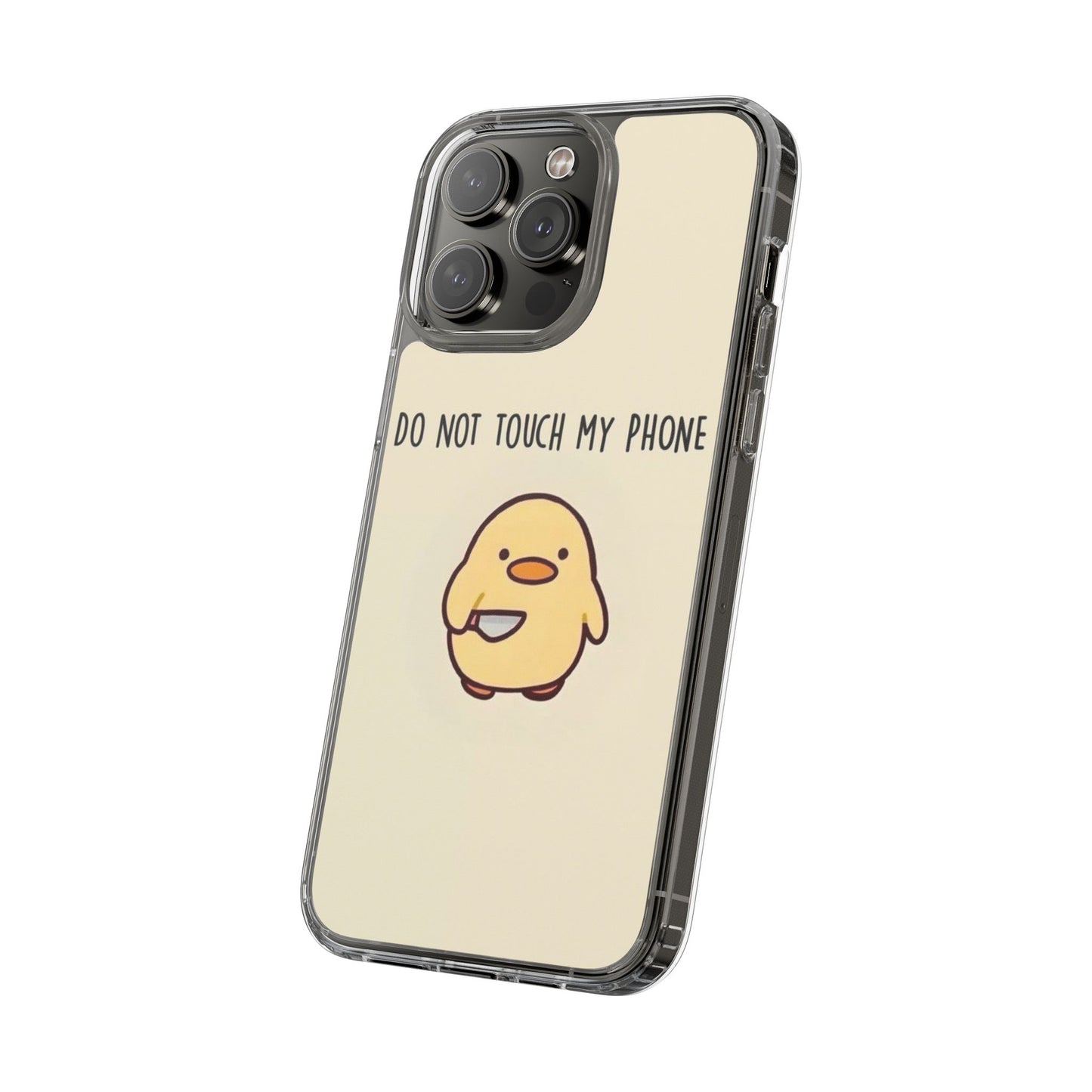 Funny Phone Case, Do Not Touch My Phone