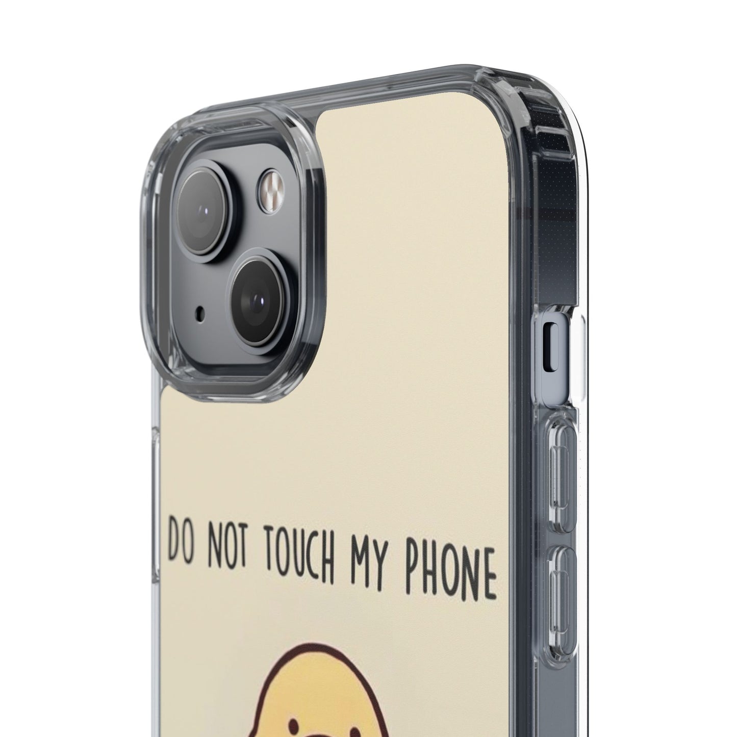 Funny Phone Case, Do Not Touch My Phone