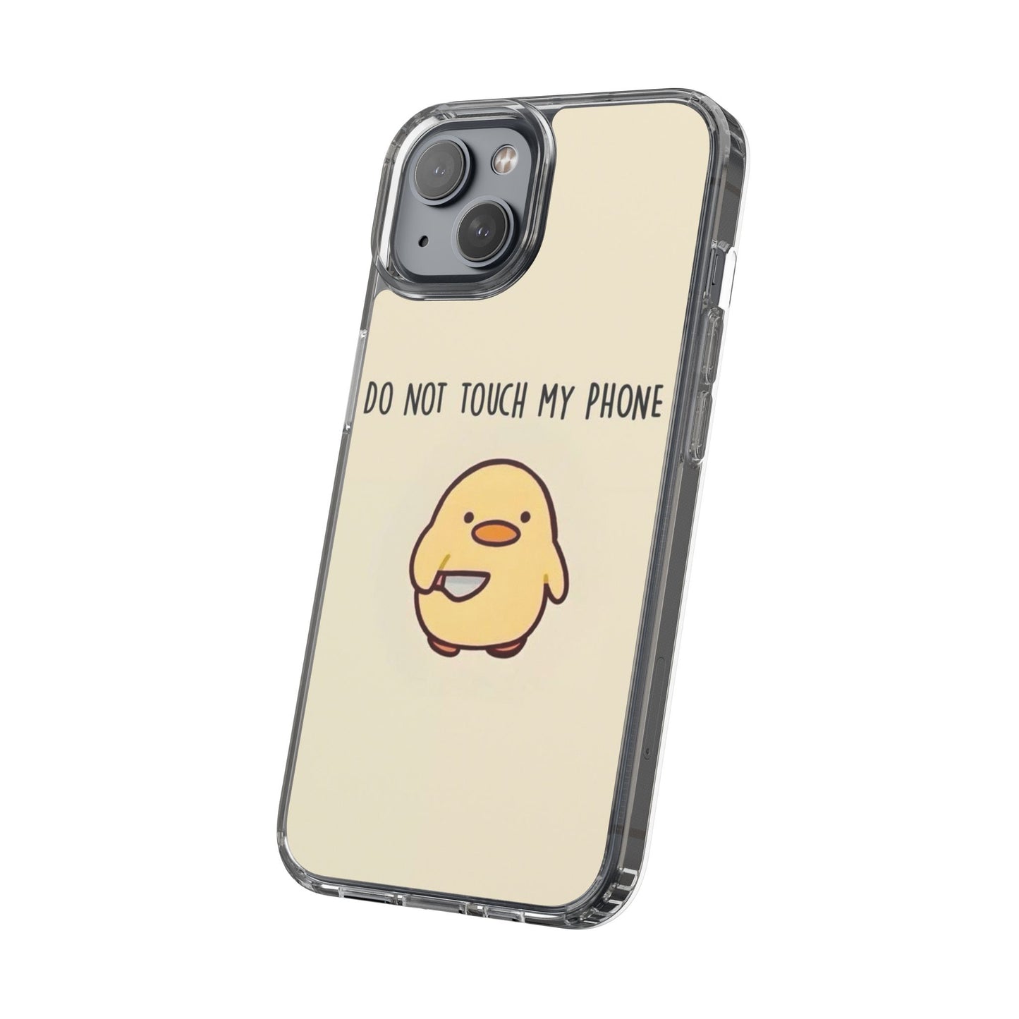 Funny Phone Case, Do Not Touch My Phone
