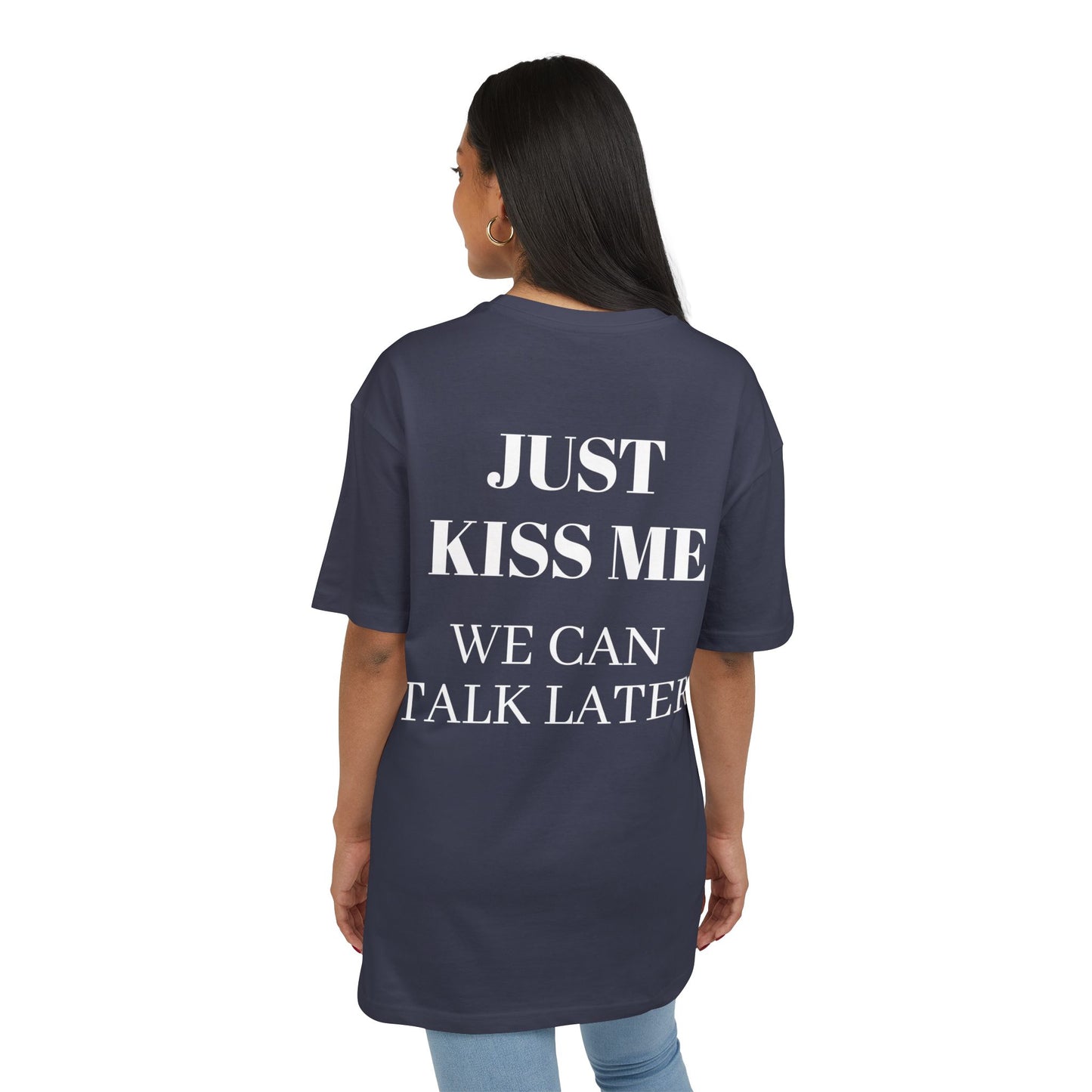 Just Kiss Me” Statement Tee