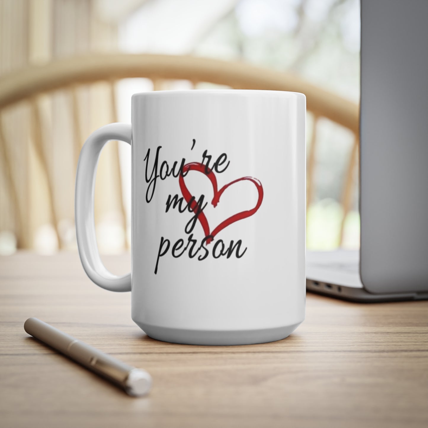 You’re my person Mug,