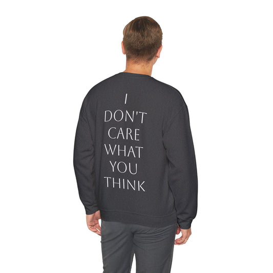 I don’t care what you think