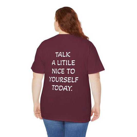 Talk Nice to Yourself