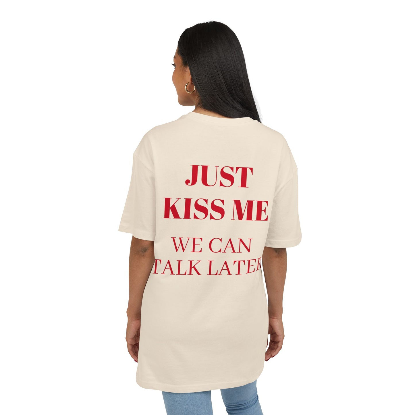 Just Kiss Me” Statement Tee