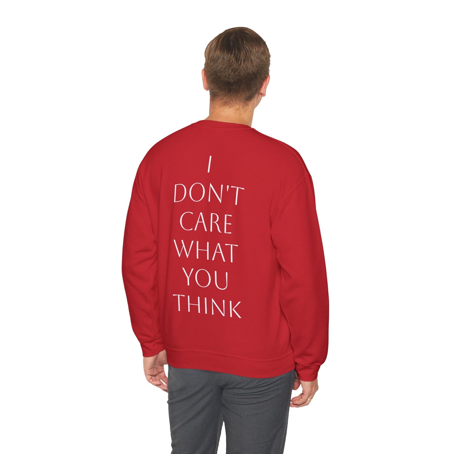 I don’t care what you think
