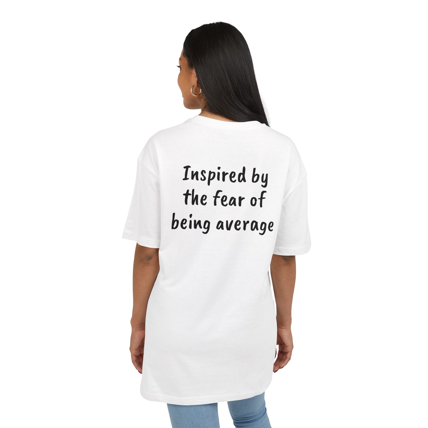 Inspired by the fear of being average