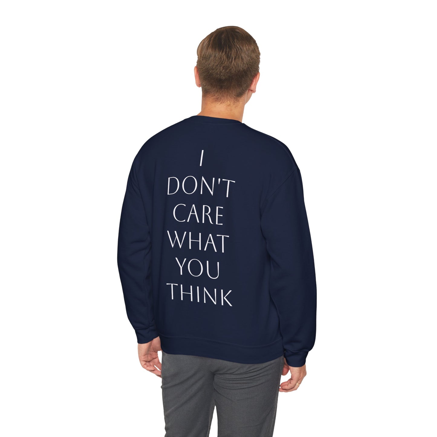 I don’t care what you think