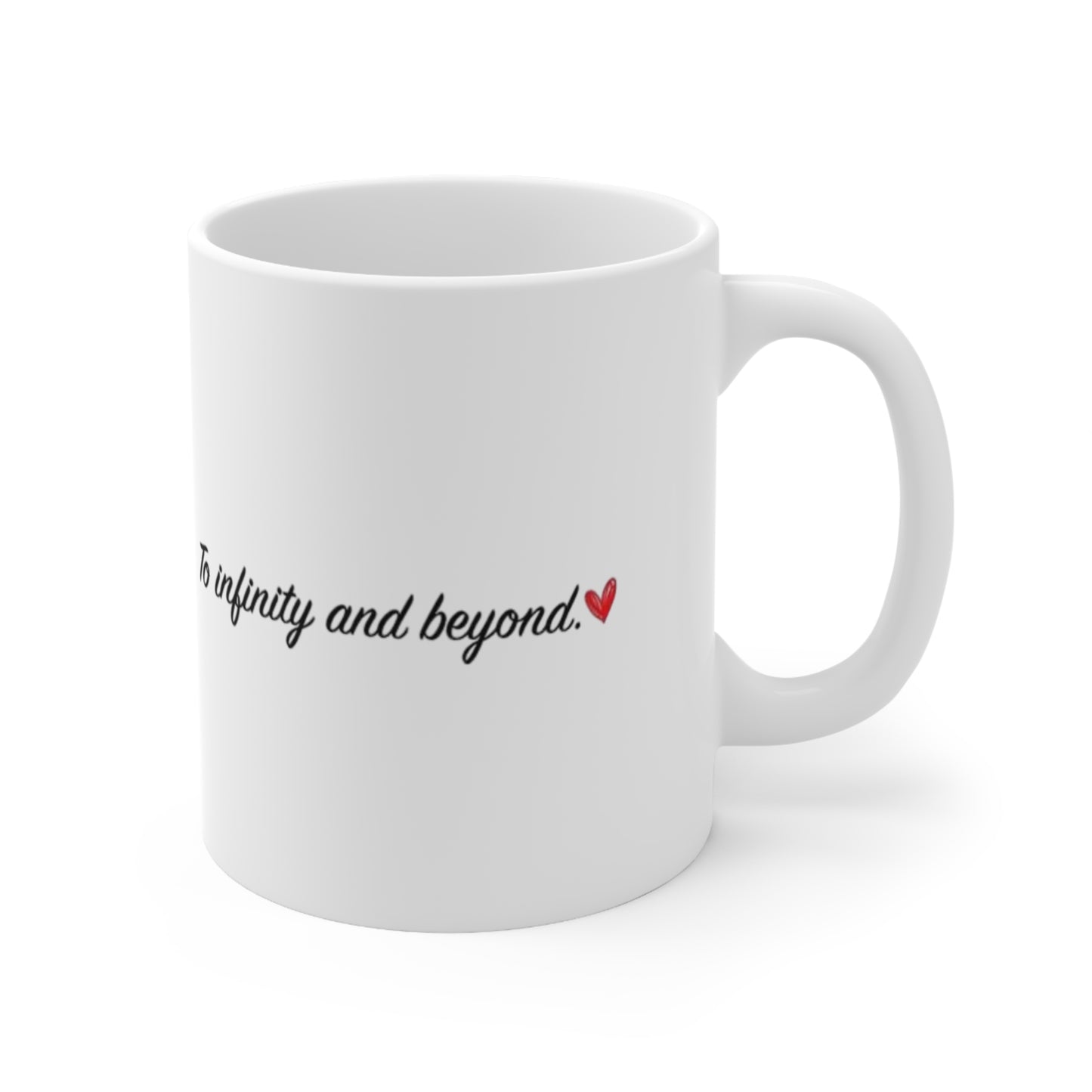 To Infinity and Beyond Mug.