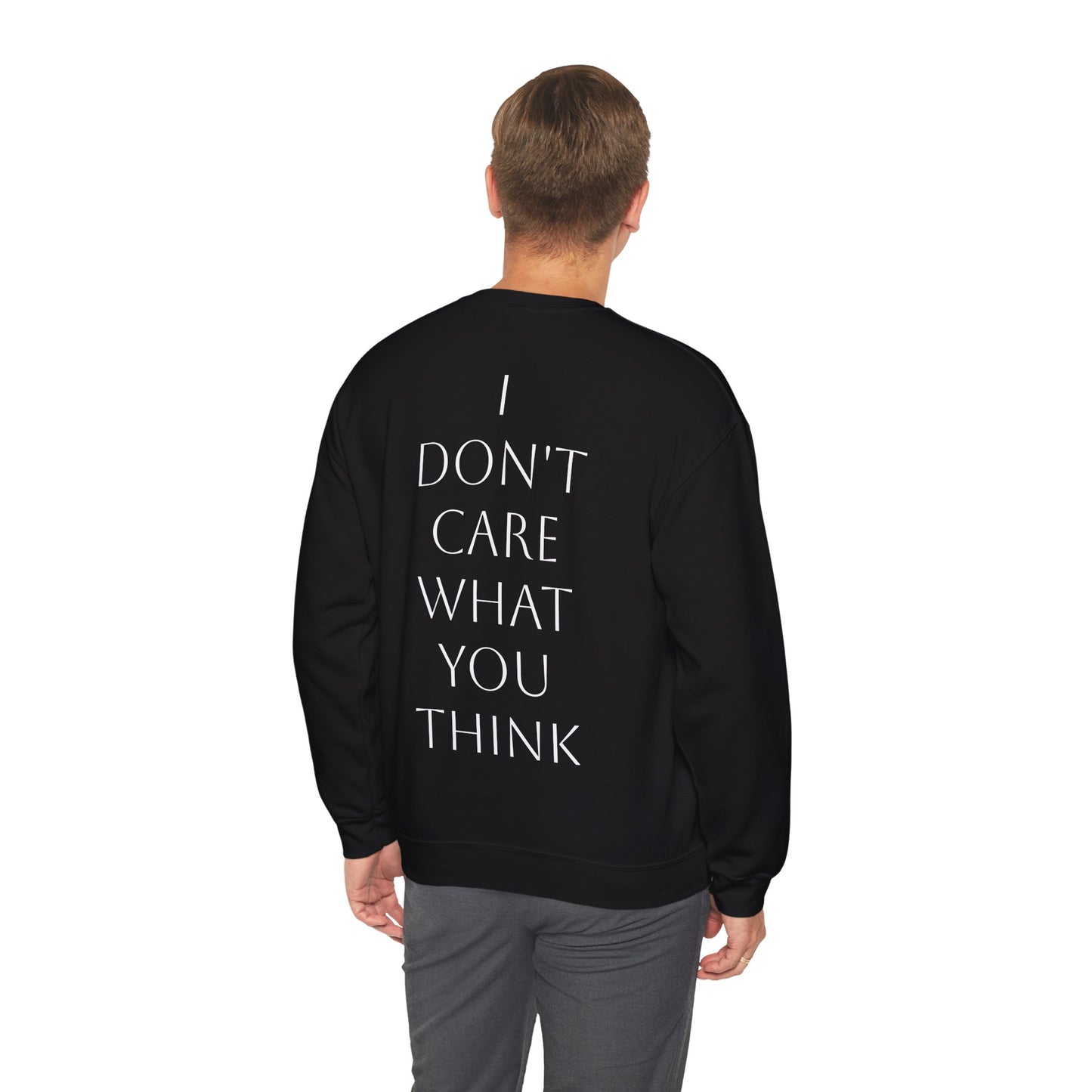 I don’t care what you think
