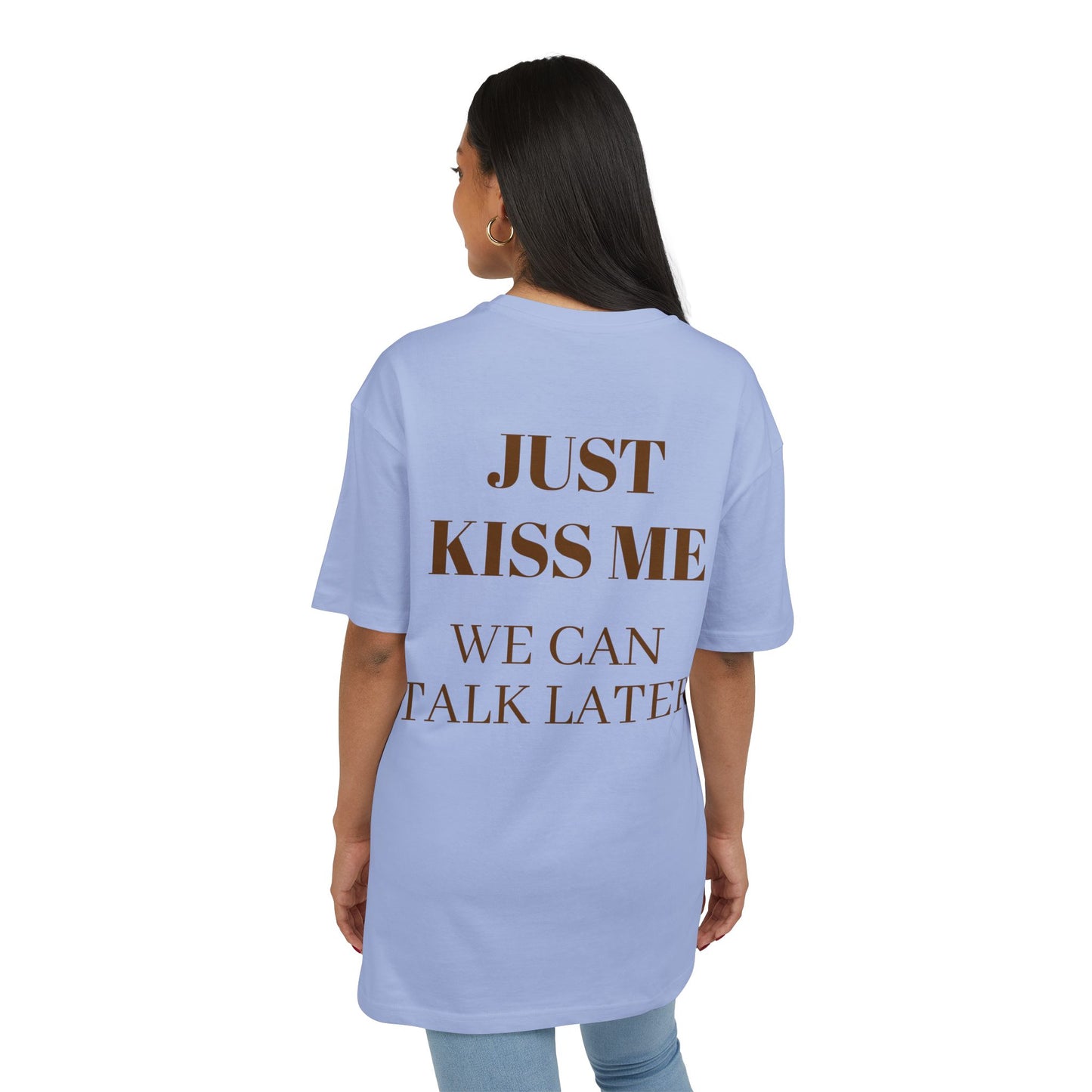 Just Kiss Me” Statement Tee