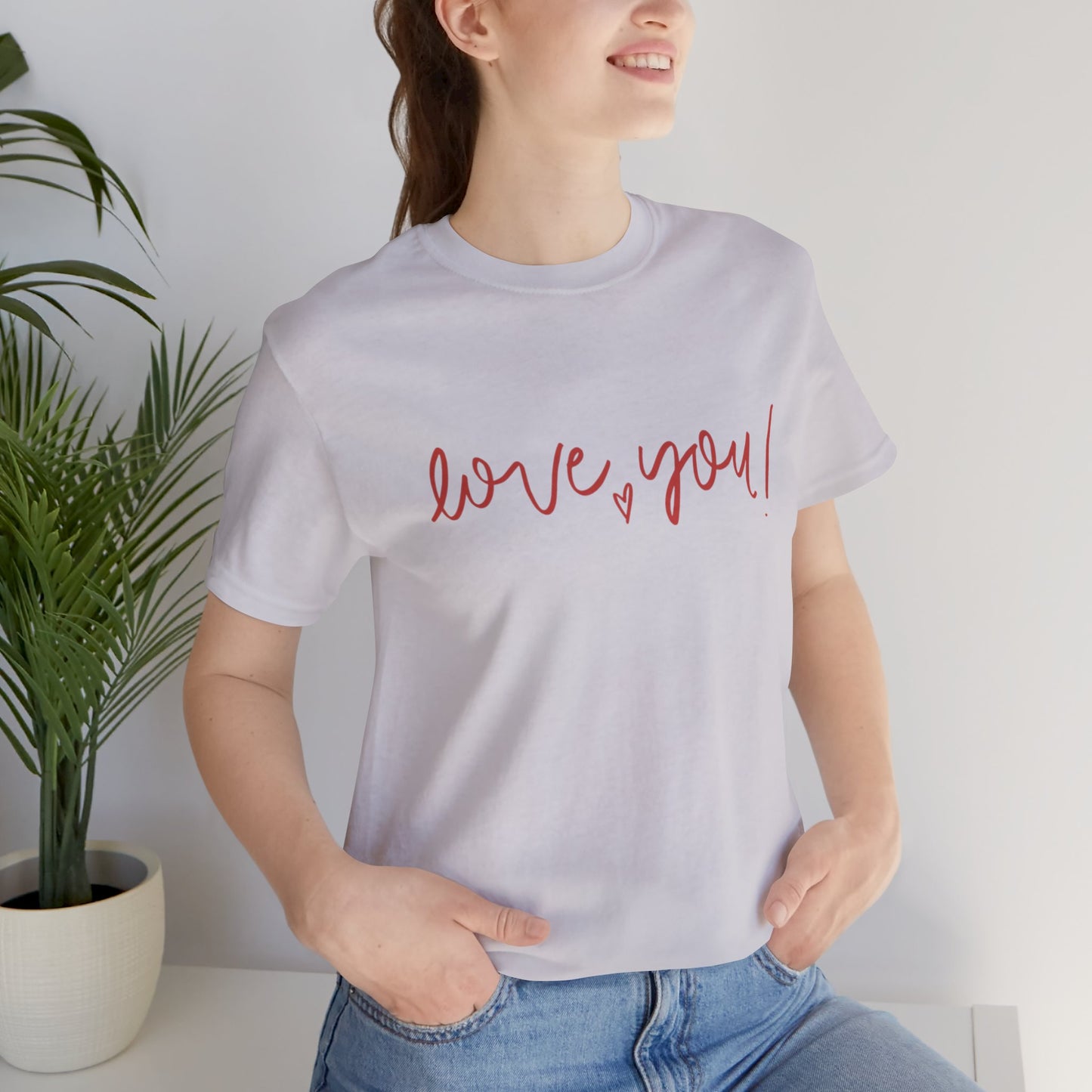 Unisex Love You Tee