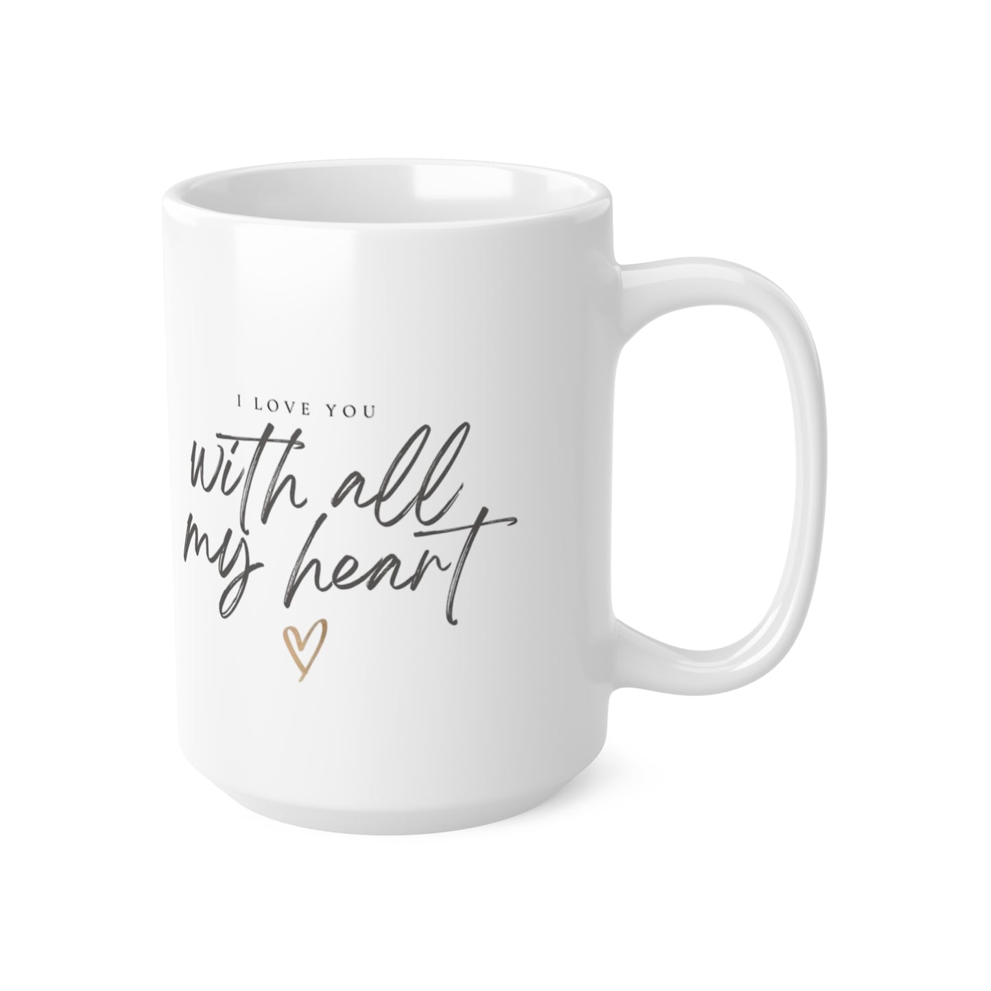I Love You, with all my heart Mug.