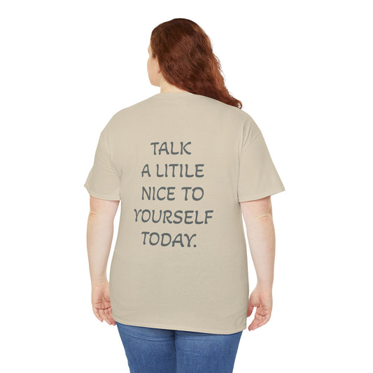 Talk Nice to Yourself