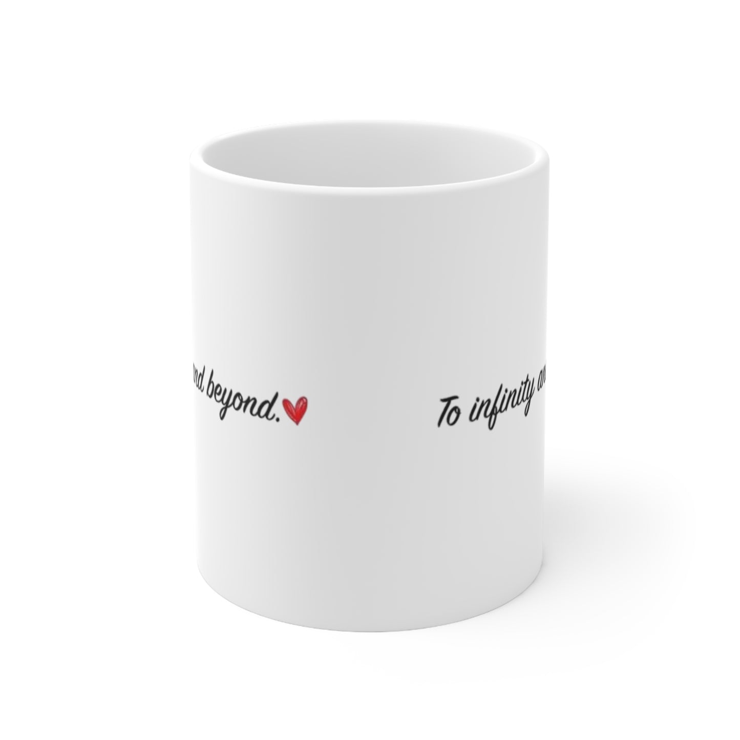 To Infinity and Beyond Mug.