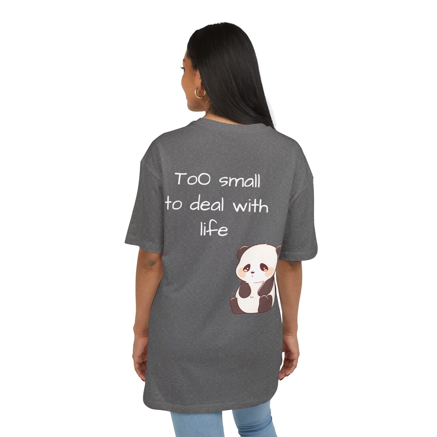 Too small to deal with life