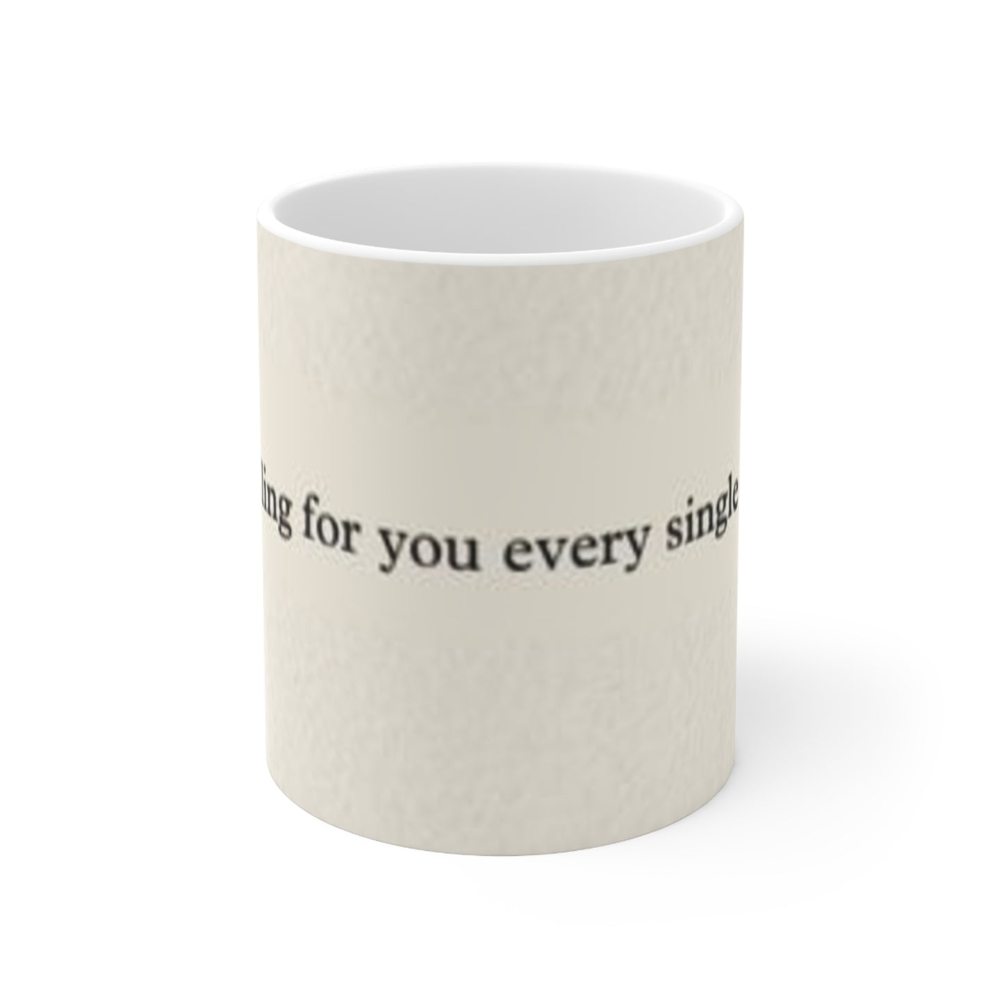 Still fall for you every single day mug