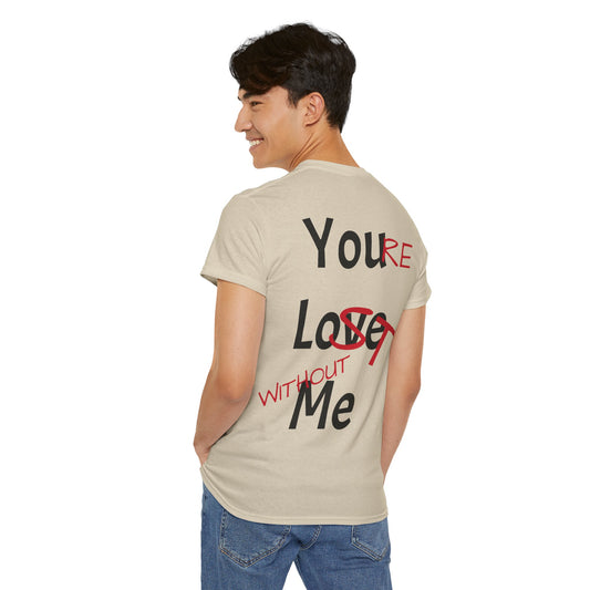 You Love Me - You're Lost Without Me