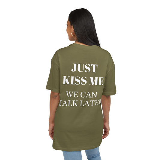 Just Kiss Me” Statement Tee