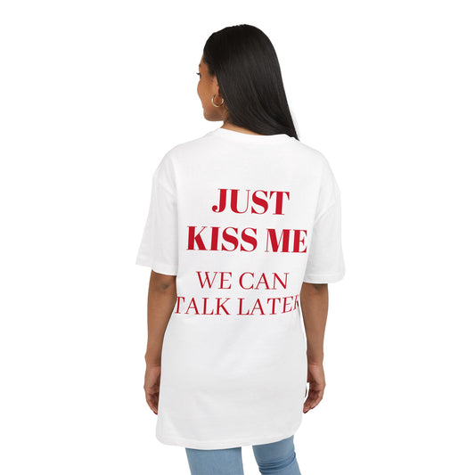 Just Kiss Me” Statement Tee