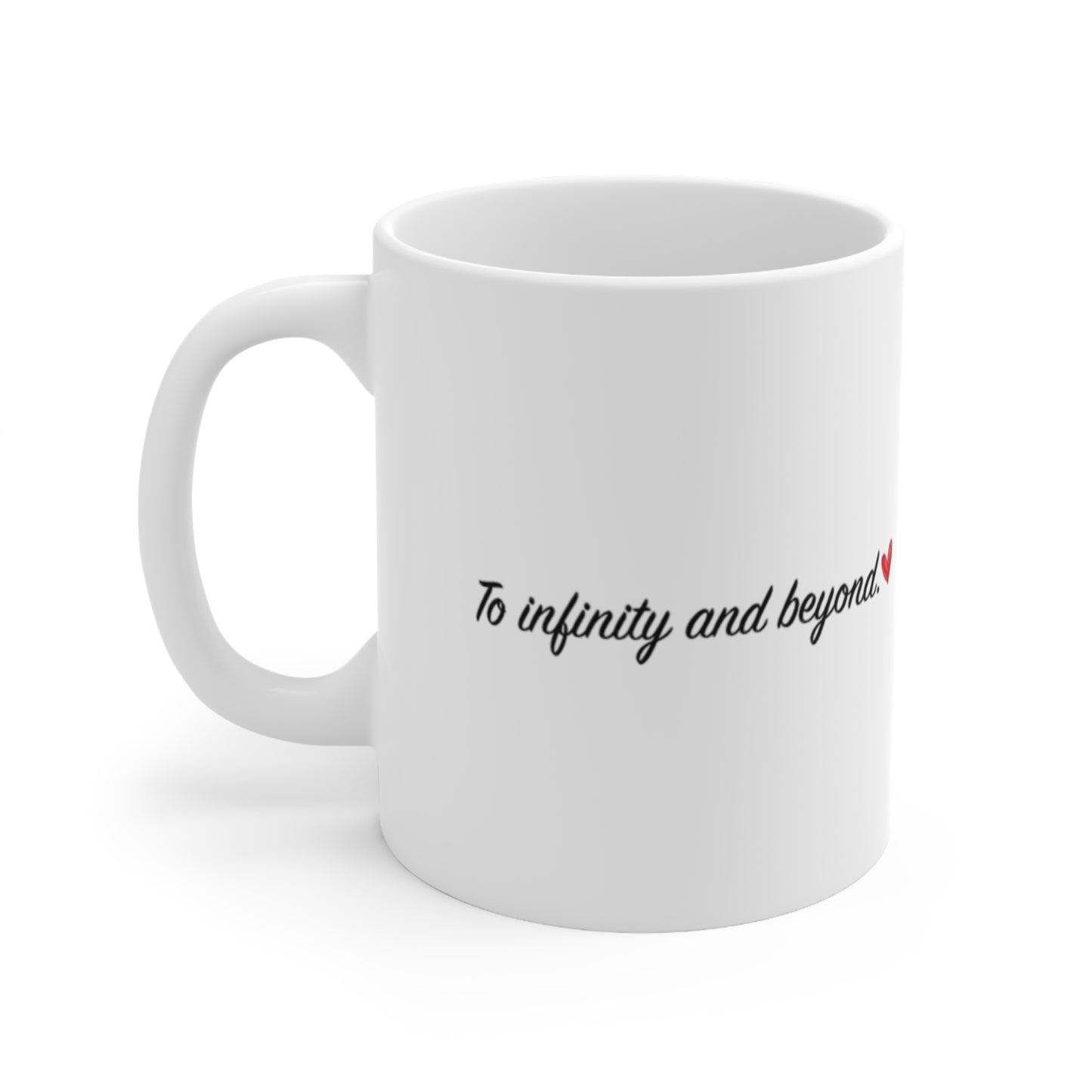 To Infinity and Beyond Mug.