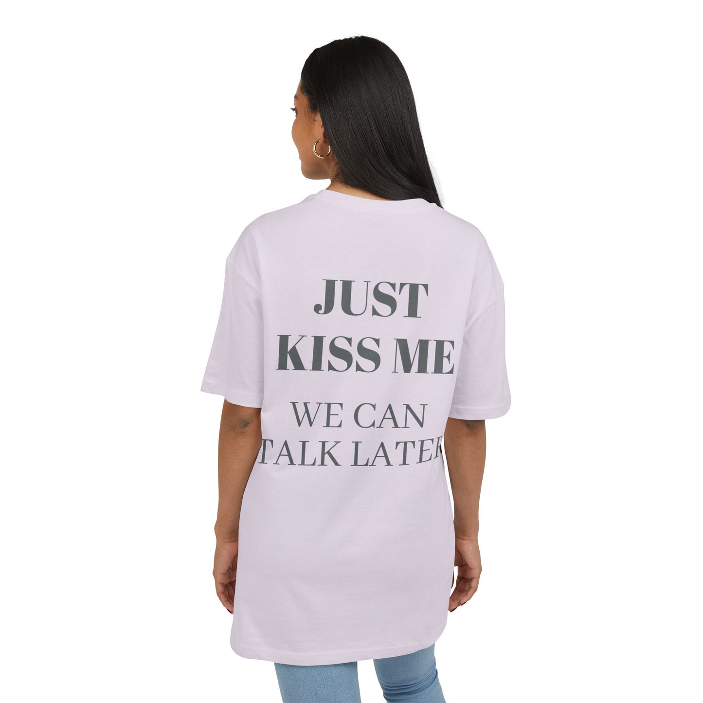 Just Kiss Me” Statement Tee
