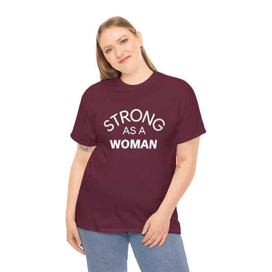 Strong as a Woman – Bold Feminist Tee for Everyday Power