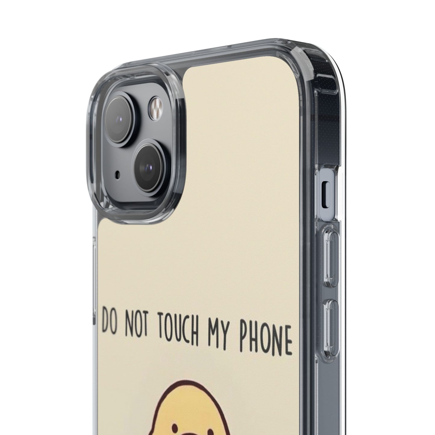 Funny Phone Case, Do Not Touch My Phone
