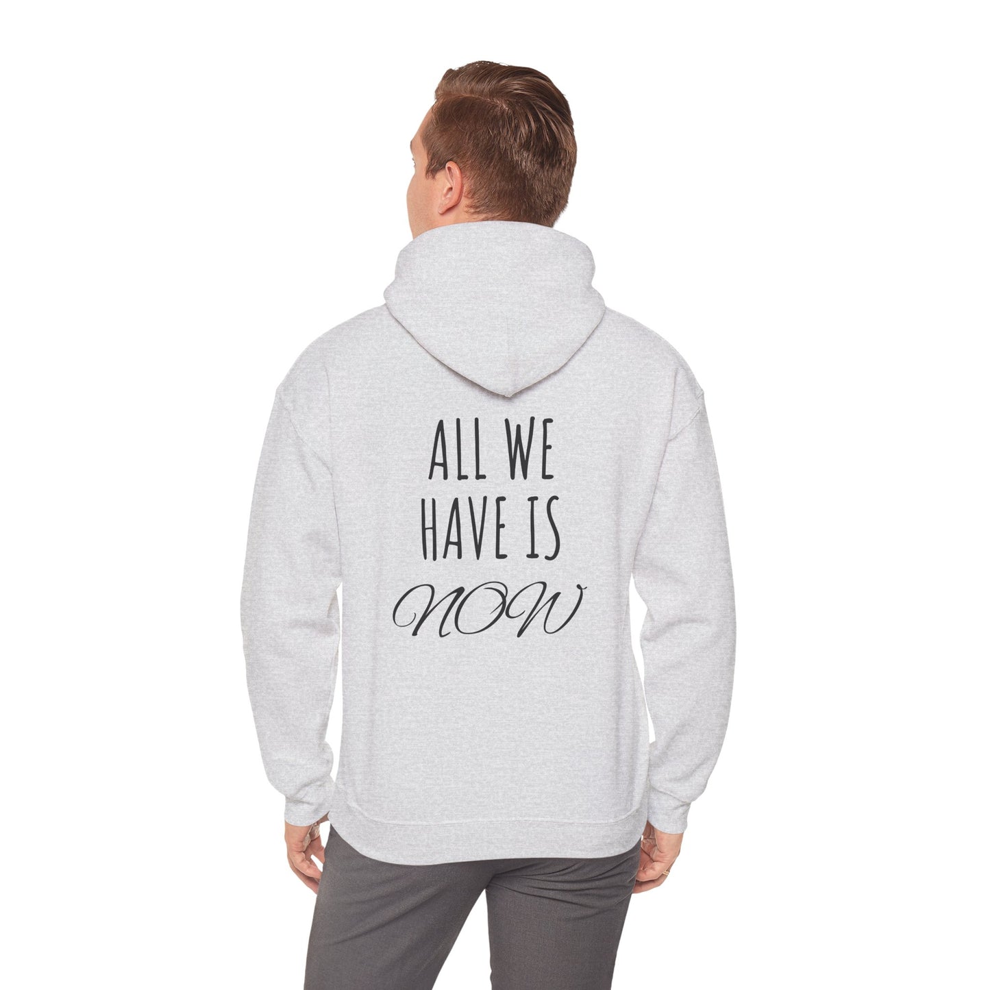 All you have is now
